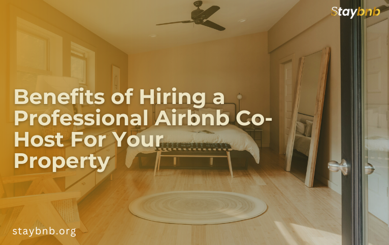 Benefits of Hiring a professional Airbnb Co- Host For Your Property