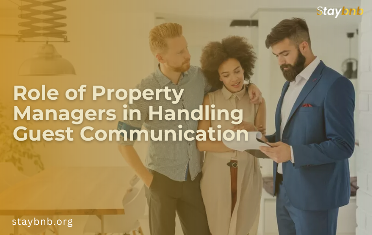 Role of Property Managers in Handling Guest Communication