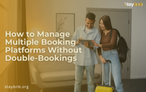 How to Manage Multiple Booking Platforms Without Double-Bookings